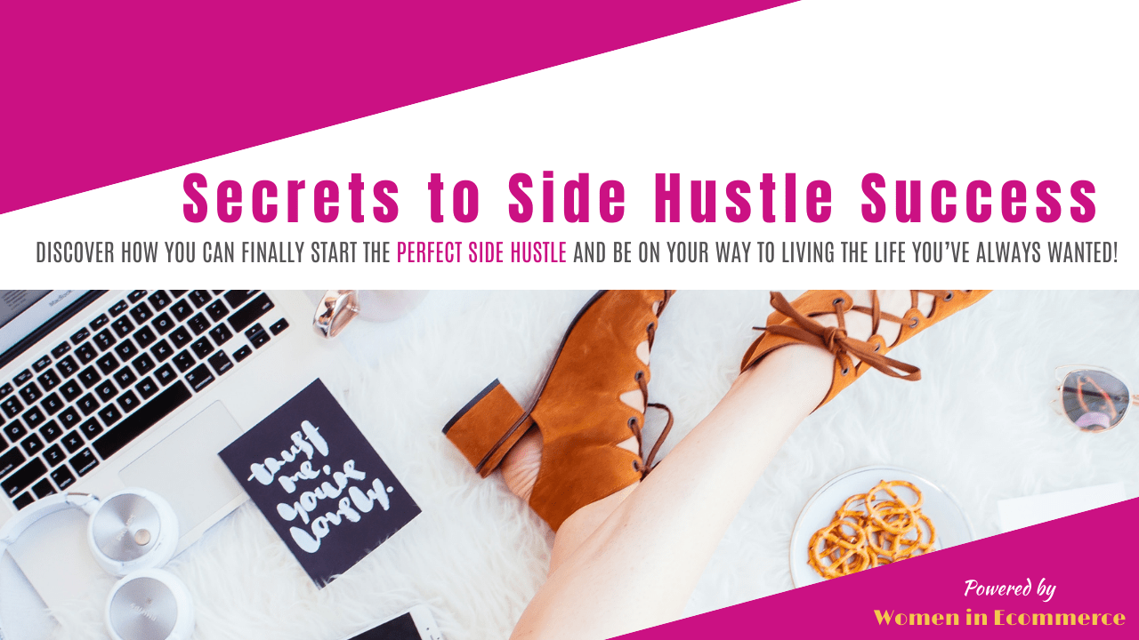 "SECRETS TO SIDE HUSTLE SUCCESS COMPLETE COURSE"