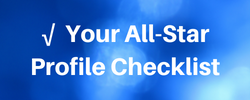 Your All Star Profile Checklist