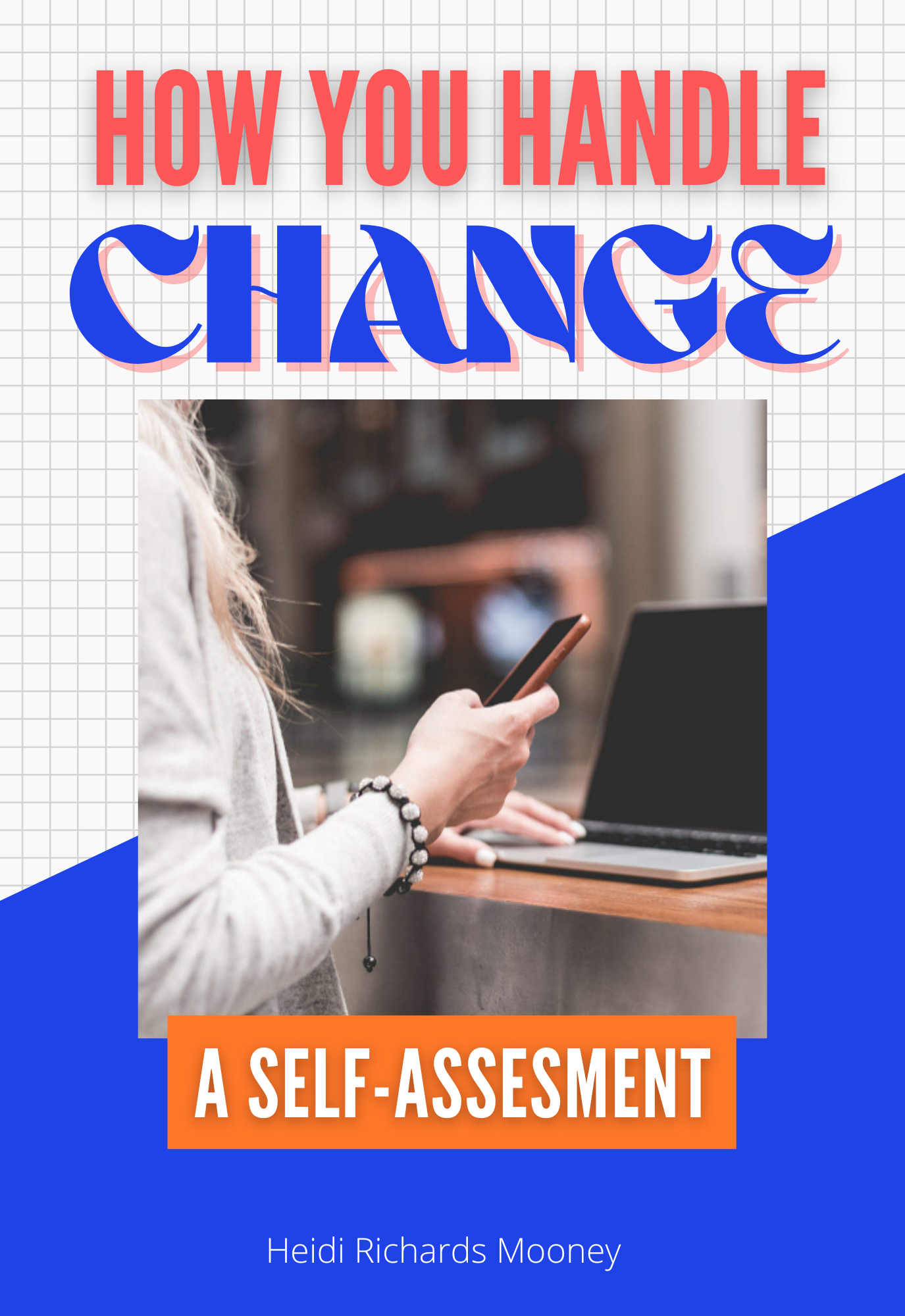 hOW YOU HANDLE CHANGE COVER "weekly challenges at women in ecommerce"